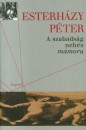 Esterh�zy P�ter - A szabads�g neh�z m�mora