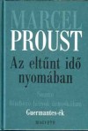 Marcel Proust - Az elt�nt id� nyom�ban III. - Guermantes-�k