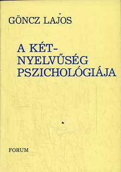 Libri Antikvár Könyv A kétnyelvűség pszichológiája Göncz Lajos