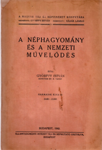 Libri Antikvár Könyv A néphagyomány és a nemzeti művelődés Györffy