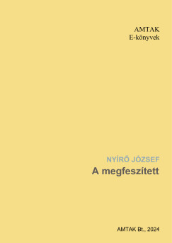 Nyir Jzsef - A megfesztett