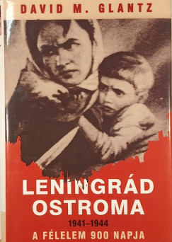 David M. Glantz - Leningrád ostroma 1941-1944