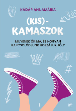 Kdr Annamria - (Kis)kamaszok