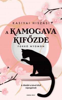 Kasivai Hiszasi - A Kamogava Kifõzde