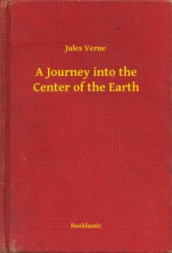 Jules Verne - A Journey into the Center of the Earth