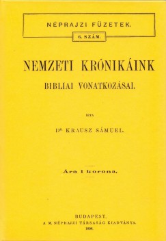 Krausz Smuel - Nemzeti krnikink bibliai vonatkozsai - Nprajzi fzetek 6. szm