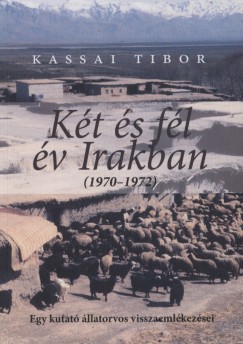 Kassai Tibor - Kt s fl v Irakban