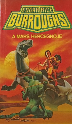 Edgar Rice Burroughs - A Mars hercegnője