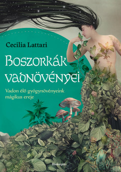 Cecilia Lattari - Boszorknyok vadnvnyei