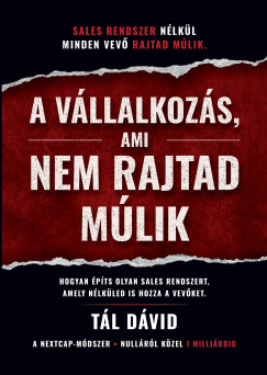 A vállalkozás, ami nem rajtad múlik