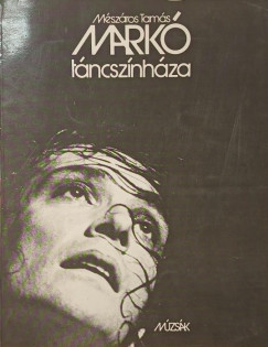 M�sz�ros Tam�s  (Szerk.) - Mark� t�ncsz�nh�za