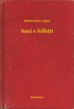 Maria Savi Lopez - Nani e folletti