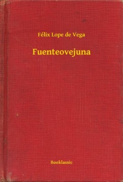 Félix Lope de Vega - Fuenteovejuna