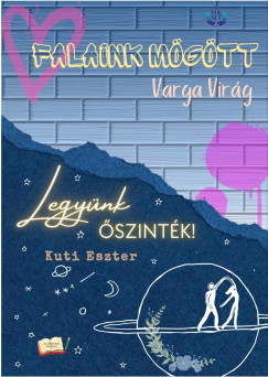 Falaink m�g�tt �s Legy�nk �szint�k