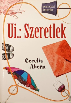 Cecelia Ahern - Ui.: Szeretlek