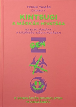 Trunk Tamás - Kintsugi a márkák hivatása