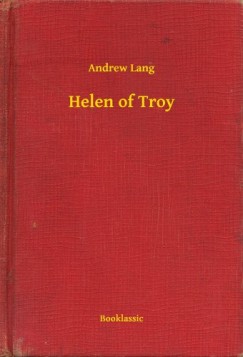 Andrew Lang - Helen of Troy