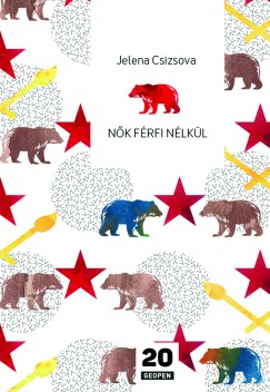 Jelena Csizsova - Nk frfi nlkl