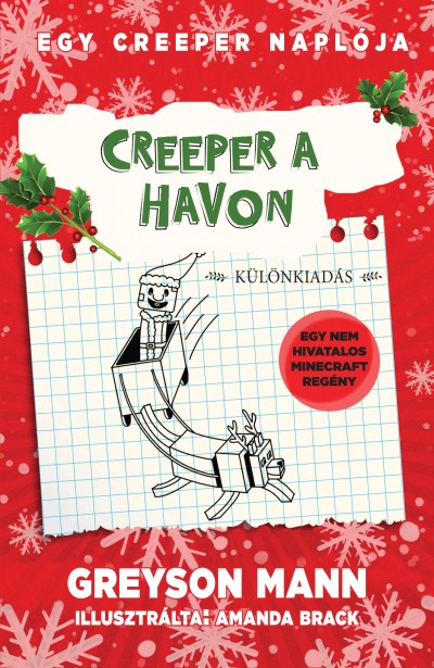 Greyson Mann - Creeper a havon - Egy creeper naplója - harmadik könyv