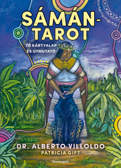Patricia Gift - Dr. Alberto Villoldo - Sámántarot