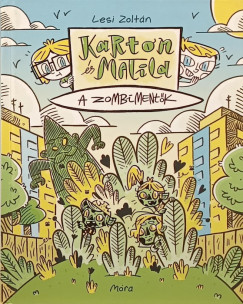 Lesi Zoltn - Karton s Matild - A zombimentk