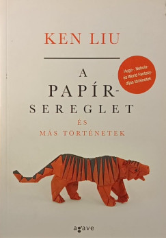 Ken Liu - A paprsereglet s ms trtnetek