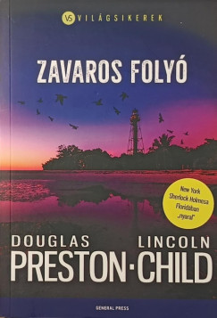 Lincoln Child - Douglas Preston - Zavaros folyó