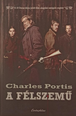 Charles Portis - A félszemű