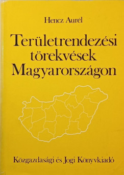 Hencz Aurl - Terletrendezsi trekvsek Magyarorszgon