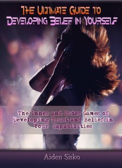 Jack N. Raven - The Ultimate Guide to Developing Belief in Yourself
