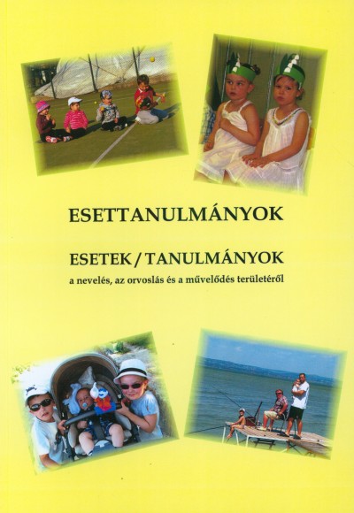 Bertók Rózsa (Szerk.) - Esettanulmányok