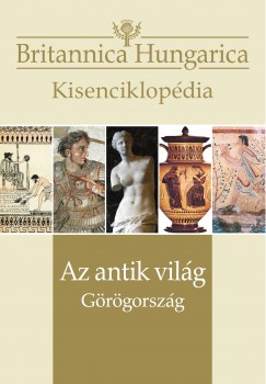 Ndori Attila   (Szerk.) - Az antik vilg - Grgorszg