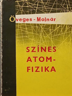 veges Jzsef - Sznes atomfizika