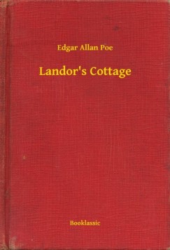 Edgar Allan Poe - Landor's Cottage