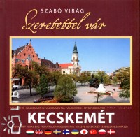 Szab� Vir�g - Szeretettel v�r Kecskem�t