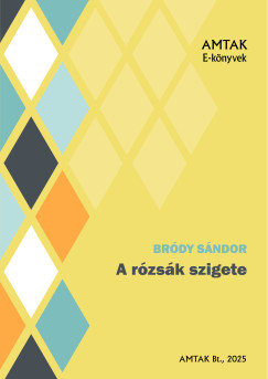 Brdy Sndor - A rzsk szigete