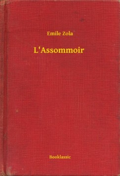 mile Zola - L Assommoir