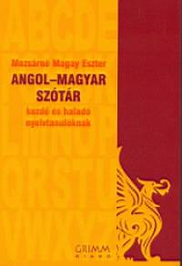 Mozsrn Magay Eszter - Angol - magyar sztr kezd s halad nyelvtanulknak