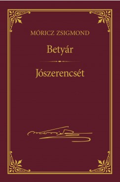 Mricz Zsigmond - Betyr; Jszerencst