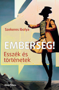 Szekeres Ibolya - Embersg!