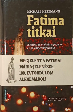 Michael Hesemann - Fatima titkai