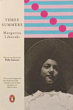Margarita Liberaki - Three Summers
