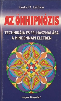 Leslie M. Lecron - Az önhipnózis