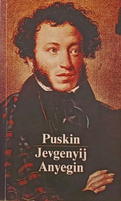 Alekszandr Szergejevics Puskin - Jevgenyij Anyegin