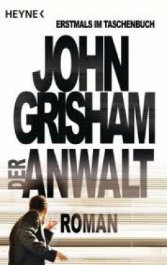 John Grisham - Der Anwalt