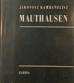 Jakovosz Kambanelisz - Mauthausen (hanglemez N�LK�L)