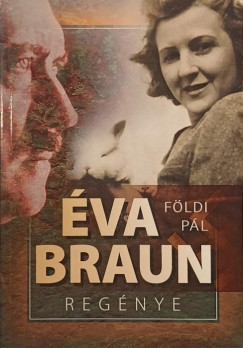 Fldi Pl - va Braun regnye