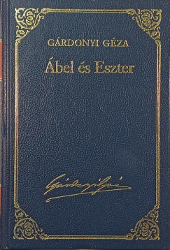 Gárdonyi Géza - Ábel és Eszter
