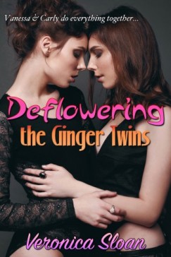 Veronica Sloan - Deflowering The Ginger Twins
