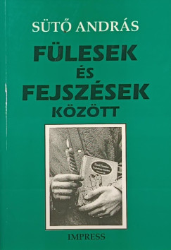 St Andrs - Flesek s fejszsek kztt